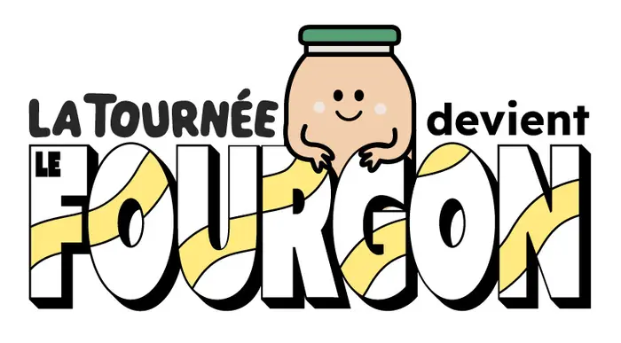 La Tournée devient Le Fourgon